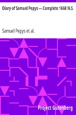 [Gutenberg 4195] • Diary of Samuel Pepys — Complete 1668 N.S.